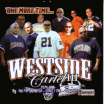Westside Cartel III / One More Time...