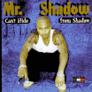 Mr. Shadow / Can