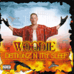 Woodie / Demonz N My Sleep