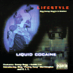Life Style / Liquid Cocaine