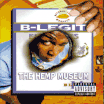 B-Legit / The Hemp Museum
