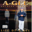 A-Gee / Life Of A G EE