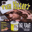 Mr. Kane / Pain Killer