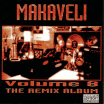 MAKAVELI / Volume8 The Remix Alubum