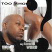 TOO $HORT / What